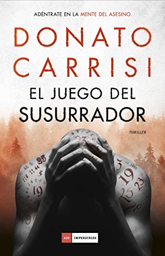 Donato Carrisi, Maribel Campmany: El juego del susurrador (Hardcover, Duomo ediciones)