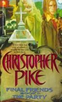 Christopher Pike,  Pike: The Party (Paperback, 1989, Simon Pulse)