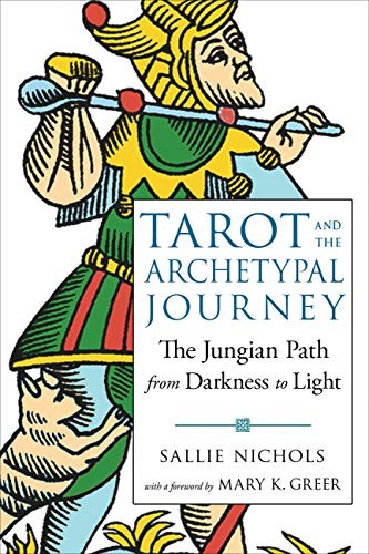 Sallie Nichols: Tarot and the Archetypal Journey (Paperback, 2019, Weiser Books)