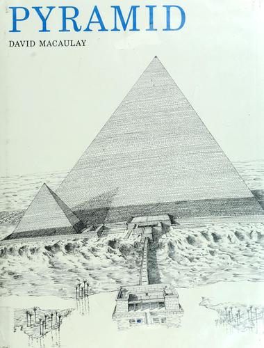 David Macaulay: Pyramid (1975, Houghton Mifflin)