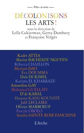 Décolonisons les arts ! (French language, 2018)