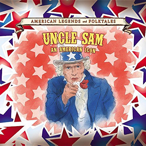Julia McMeans, Lorna William: Uncle Sam (Hardcover, 2018, Cavendish Square Publishing)
