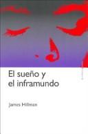 James Hillman: El Sueno Y El Inframundo (Paidos Junguiana) (Paperback, Spanish language, Ediciones Paidos Iberica)