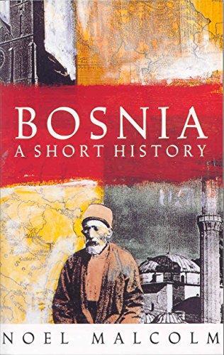 Noel Malcolm, Noel Malcolm: Bosnia (Paperback, 2002, Pan Books)