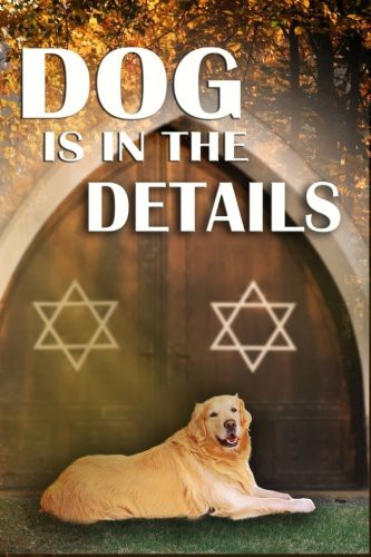 Neil S. Plakcy: Dog is in the Details (Paperback, 2017, Createspace Independent Publishing Platform, CreateSpace Independent Publishing Platform)