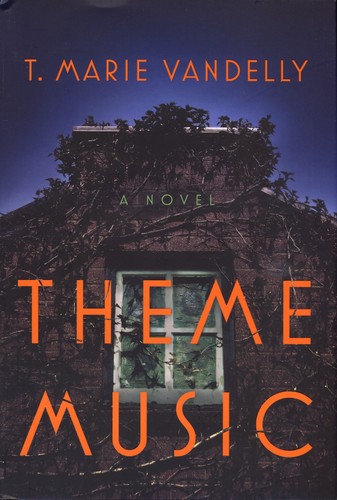 T. Marie Vandelly: Theme Music (Hardcover, Dutton)