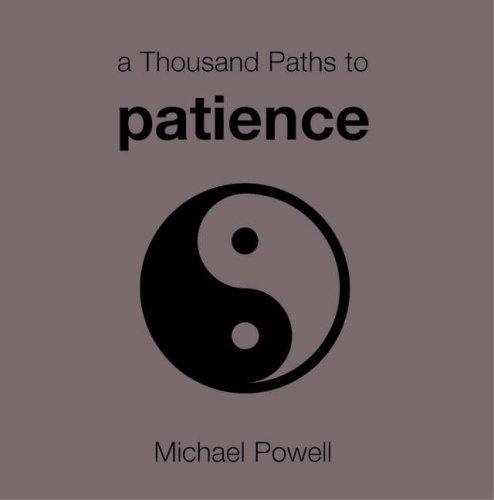 Michael Powell: A Thousand Paths to Patience (Thousand Paths to) (Paperback, MQ Publications)