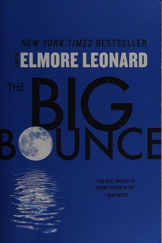 Elmore Leonard: The big bounce (2012, William Morrow & Co)