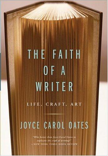 Joyce Carol Oates: The Faith of a Writer (Paperback, Harper Perennial)