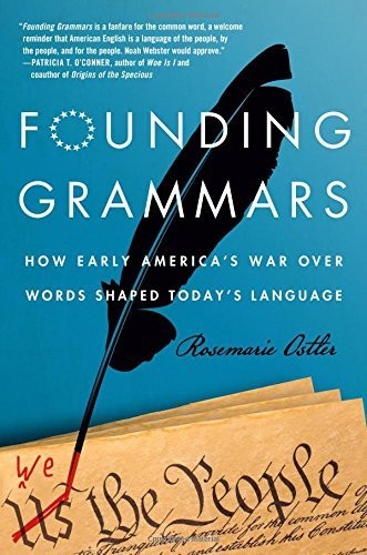 Rosemarie Ostler: Founding Grammars (Hardcover, 2015, St. Martin's Press)