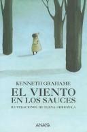 Kenneth Grahame: El Viento En Los Sauces/ The Wind in the Willows (Hardcover, Spanish language, 2006, Grupo Anaya Comercial)