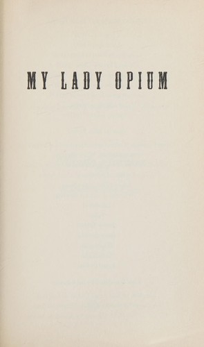 Claude Farrère, Jean Louis Dubut de Laforest: Morphine/My Lady Opium (2010, HarperCollins Publishers)
