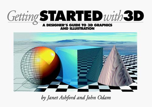 Janet Ashford: Getting started with 3D (1998, Peachpit Press)