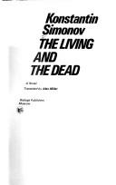 Константин Михайлович Симонов: The living and the dead (1989, Raduga Publishers)