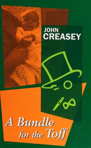 John Creasey: A bundle for the Toff (2004, Creasey Crime Classics)