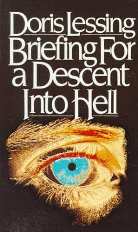 Doris Lessing: Briefing for a descent into Hell (1981, Vintage Books)