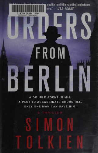 Simon Tolkien: Orders from Berlin (2012, Minotaur Books)