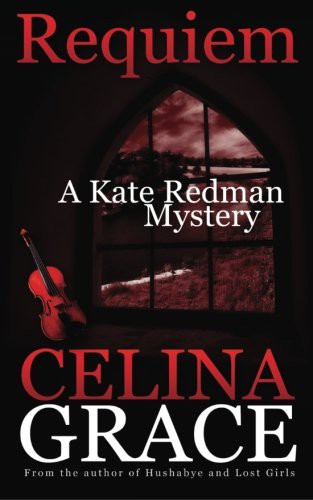 Celina Grace: Requiem (Paperback, 2014, CreateSpace Independent Publishing Platform)