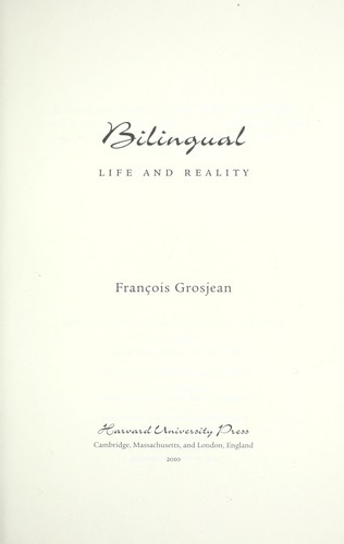 François Grosjean: Bilingual (2010, Harvard University Press)
