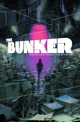 Joshua Hale: The Bunker Volume 1 (2014, Oni Press)