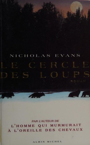 Evans, Nicholas: Le cercle des loups (Paperback, French language, 1998, Albin Michel)