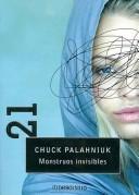 Chuck Palahniuk: Monstruos invisibles (Paperback, Spanish language, 2006, Plaza y Janés)