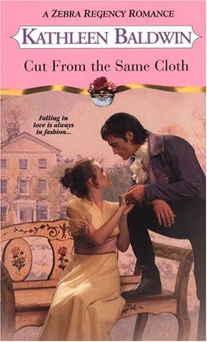 Kathleen Baldwin: Cut from the Same Cloth (2005, Kensington Pub. Corp.)