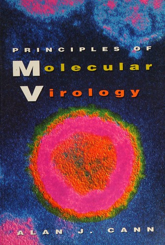 Alan J. Cann: Principles of molecular virology (1993, Academic Press)