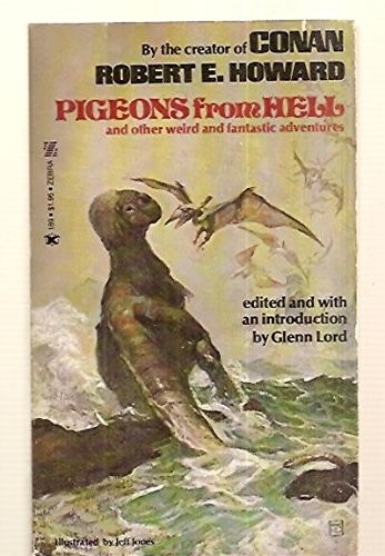 Robert E. Howard: Pigeons From Hell and Other Weird and Fantastic Adventures (Zebra Books / Kensington Publishing Corp. [1976])