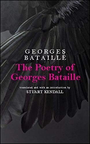 Georges Bataille, Stuart Kendall: The Poetry of Georges Bataille (Hardcover, SUNY Press)