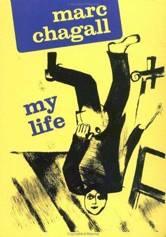 Marc Chagall: My life (1994)