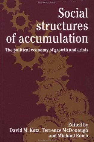 David M. Kotz, Terrence McDonough: Social structures of accumulation (Hardcover, 1994, Cambridge University Press)