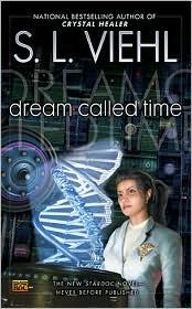 S. L. Viehl: Dream Called Time (Stardoc #10) (Paperback, 2010, Roc)