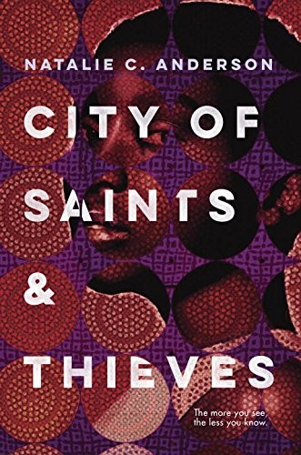 Natalie C. Anderson: City of Saints & Thieves (Paperback, 2017, Penguin LCC US)