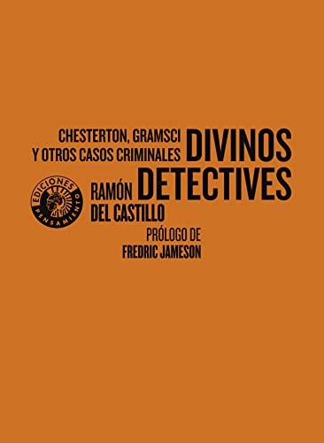 Fredric Jameson, Ramón del Castillo Santos, Ramón del Buey: Divinos detectives (Paperback, Editorial Círculo de Bellas Artes)