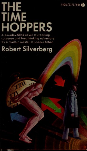 Robert Silverberg: The time-hoppers (1967, Doubleday)