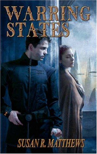 Susan R. Matthews: Warring States (Paperback, Meisha Merlin Publishing, Inc.)