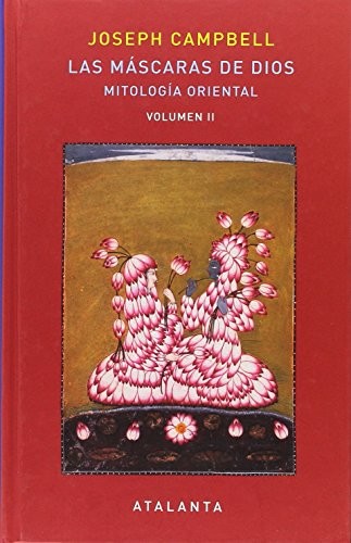 Joseph Campbell, Belén Urrutia Domínguez: Las máscaras de Dios Vol II (Hardcover, Ediciones Atalanta, S.L.)