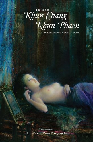 Christopher John Baker, Muangsing Janchai: The tale of Khun Chang, Khun Phaen (2010, Silkworm Books, Brand: Silkworm Books)