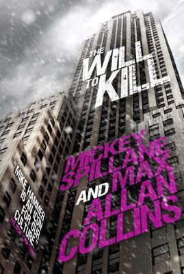 Max Allan Collins, Mickey Spillane: The will to kill (2017, Titan Books Limited)