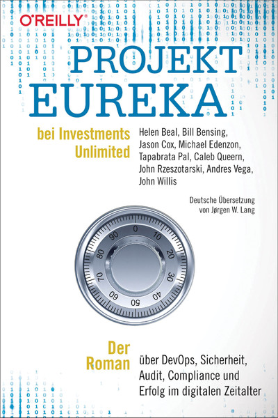 John Willis, Helen Beal, Bill Bensing, Jason Cox, Michael Edenzon, Tapabrata Pal, Caleb Queern, John Rzeszotarski, Andres Vega: Projekt Eureka bei Investments Unlimited (EBook, Deutsch language, O'Reilly)