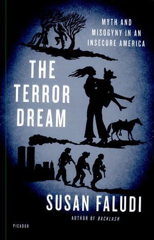 Susan Faludi: The Terror Dream