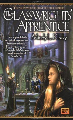 Mindy L. Klasky: The glasswrights' apprentice (2000, ROC, New American Library)