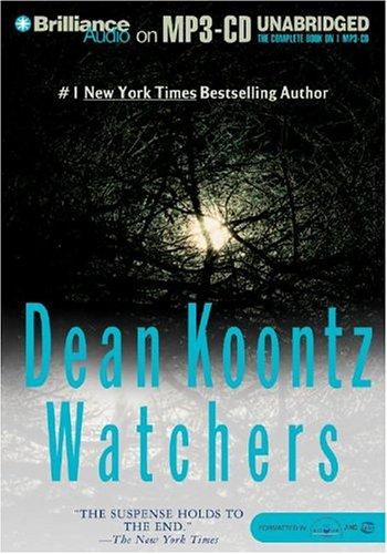 Dean R. Koontz: Watchers (AudiobookFormat, 2004, Brilliance Audio on MP3-CD)
