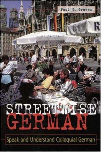 Paul G. Graves: Streetwise German (1994, Passport Books)