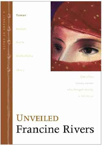 Francine Rivers: Unveiled (EBook, 2002, Tyndale House Publishers, Inc.)