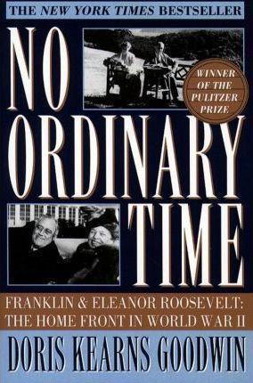 Doris Kearns Goodwin: No Ordinary Time (2008)