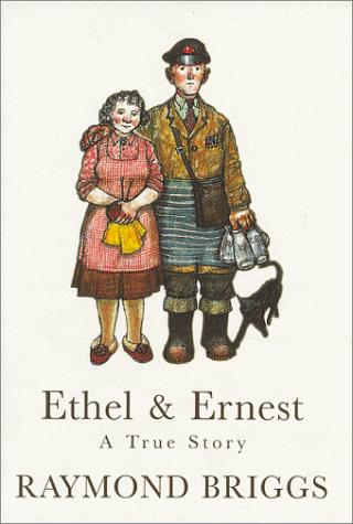 Raymond Briggs: Ethel & Ernest (1998, J. Cape)