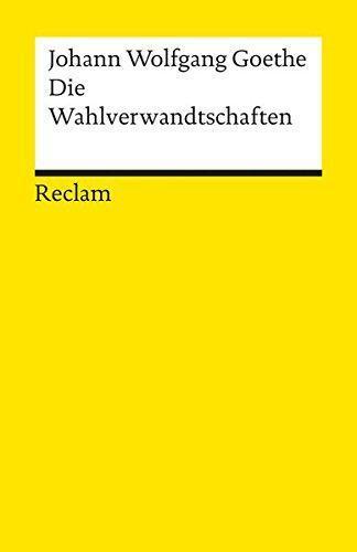 Johann Wolfgang von Goethe: Die Wahlverwandtschaften (German language, 1986)