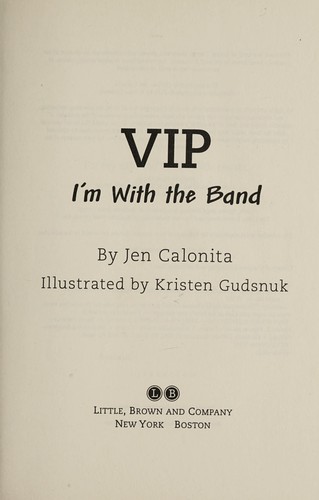 Jen Calonita: VIP: I'm With the Band (VIP #1) (2015)